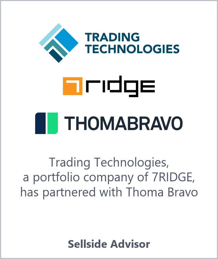 Trading Technologies / 7ridge / Thoma Bravo
